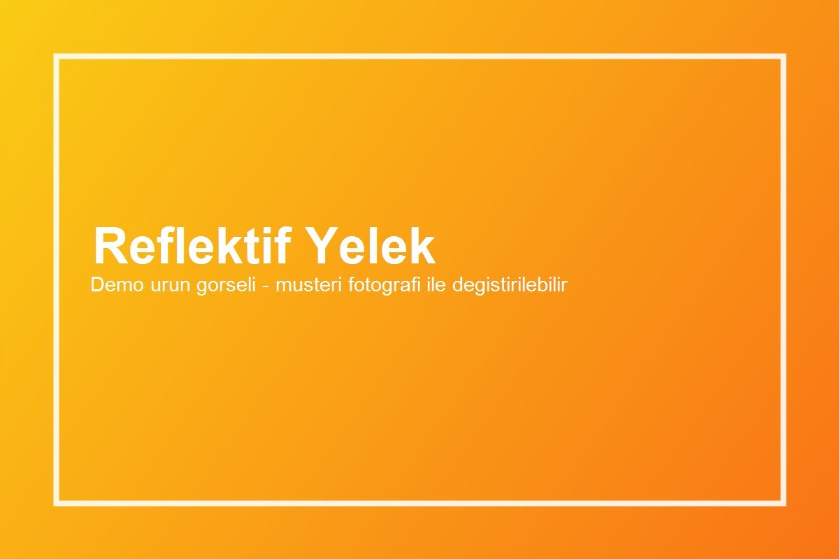 Reflektif Yelekler